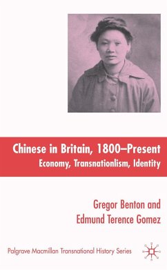 The Chinese in Britain, 1800-Present - Benton, Gregor;Gomez, Edmund T.