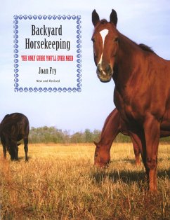 Backyard Horsekeeping: The Only Guide You'll Ever Need - Fry, Joan