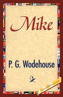 Mike - Wodehouse, P. G.