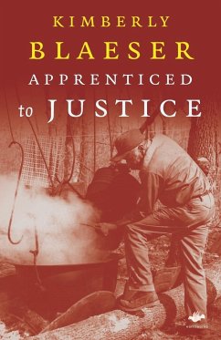 Apprenticed to Justice - Blaeser, Kimberly