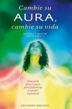 Cambie Su Aura, Cambie Su Vida - Martins, Barbara Y.