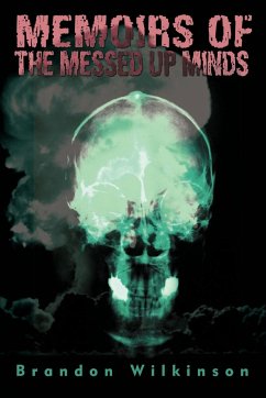 Memoirs of the Messed Up Minds - Wilkinson, Brandon