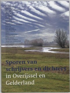 Sporen van schrijvers en dichters in Overijssel en Gelderland / druk 1 - Herausgeber: Laning, D.