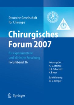 Chirurgisches Forum 2007 für experimentelle und klinische Forschung - Steinau, H.-U. / Schackert, H.K. / Bauer, H. (Hrsg.)