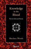 Knowledge in the Blood: New and Selected Poems