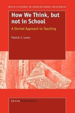 How We Think, But Not in School - Lewis, Patrick J