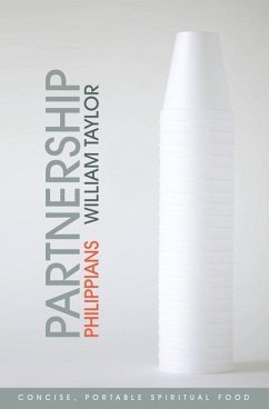 Partnership: Philippians: Concise, Portable Spiritual Food - Taylor, William