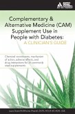 Complementary and Alternative Medicine (Cam) Supplement Use in People with Diabetes: A Clinician's Guide: A Clinician's Guide