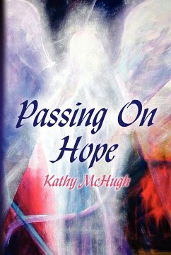 Passing On Hope - McHugh, Kathy