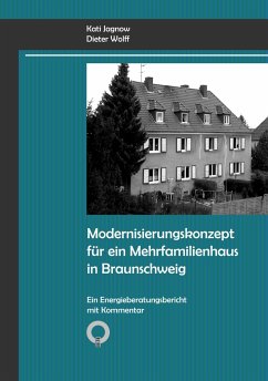 Modernisierungskonzept für ein Mehrfamilienhaus in Braunschweig - Jagnow, Kati;Wolff, Dieter
