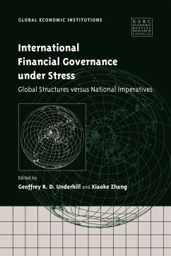 International Financial Governance Under Stress - Underhill, Geoffrey R. D.; Zhang, Xiaoke