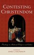 Contesting Christendom - Bild 1