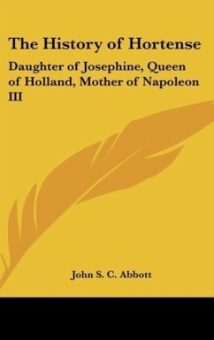 The History of Hortense - Abbott, John S. C.