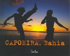 Capoeira, Bahia - Mansouri, Arno
