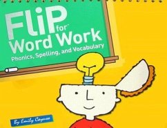 Flip for Word Work: Phonics, Spelling, and Vocabulary - Cayuso, Emily