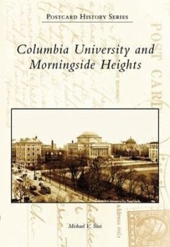 Columbia University and Morningside Heights - Susi, Michael V.