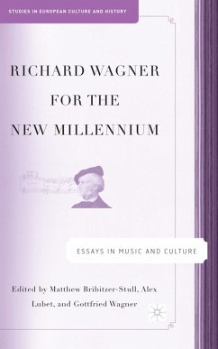 Richard Wagner for the New Millennium - Bribitzer-Stull, M.;Lubet, A.;Wagner, G.