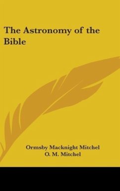 The Astronomy of the Bible - Mitchel, O. M.