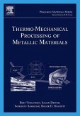 Thermo-Mechanical Processing of Metallic Materials