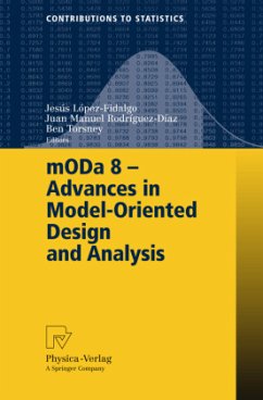 mODa 8 - Advances in Model-Oriented Design and Analysis - López-Fidalgo, Jesús / Rodríguez-Díaz, Juan Manuel / Torsney, Ben (eds.)