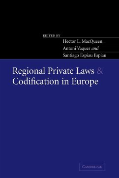 Regional Private Laws and Codification in Europe - MacQueen, Hector L. / Vaquer, Antoni / Espiau Espiau, Santiago (eds.)