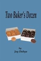 Two Baker's Dozen - Dubya, Jay