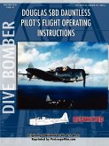 Douglas SBD Dauntless Dive Bomber Pilot's Flight Manual