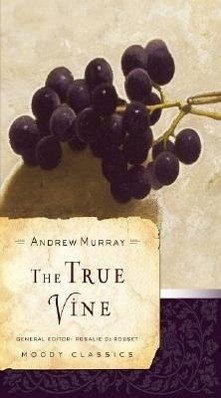 The True Vine - Murray, Andrew