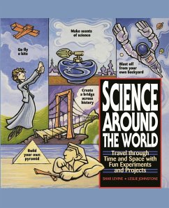 Science Around the World - Levine, Shar; Johnstone, Leslie