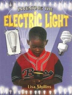 Inventing the Electric Light - Mullins, Lisa