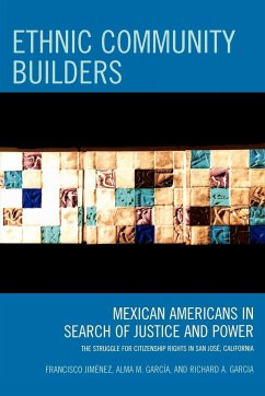 Ethnic Community Builders - Jiménez, Francisco; García, Alma M.; Garcia, Richard A.