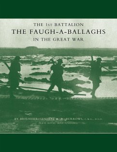 1st Battalion the Faugh-A-Ballaghs in the Great War (the Royal Irish Fusiliers.) - Burrows, A. R.