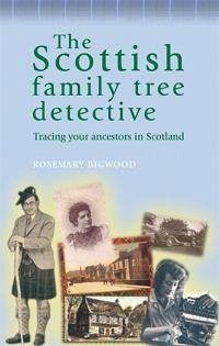 The Scottish Family Tree Detective - Bigwood, Rosemary