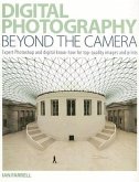 Digital Photography Beyond the Camera