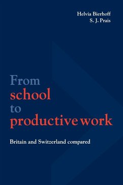 From School to Productive Work - Bierhoff, Helvia / Prais, S. J. (eds.)