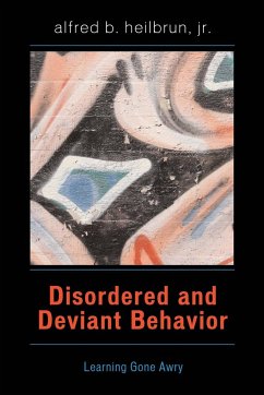 Disordered and Deviant Behavior - Heilbrun, Alfred B.