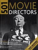 501 Movie Directors : An A-Z Guide to the Greatest Movie Directors