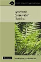 Systematic Conservation Planning - Margules, Chris; Sarkar, Sahotra (University of Texas, Austin)