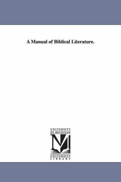 A Manual of Biblical Literature. - Strickland, William P.