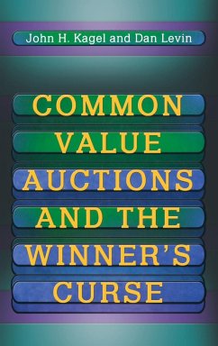 Common Value Auctions and the Winner's Curse - Kagel, John H.; Levin, Dan