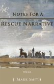 Notes for a Rescue Narrative