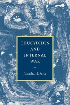 Thucydides and Internal War - Price, Jonathan J.