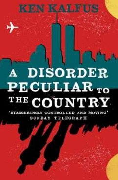 A Disorder Peculiar To The Country - Kalfus, Ken