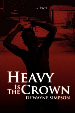Heavy Is the Crown - Simpson, De'wayne