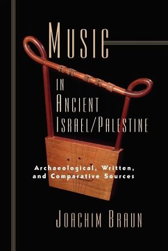 Music in Ancient Israel/Palestine - Braun, Joachim