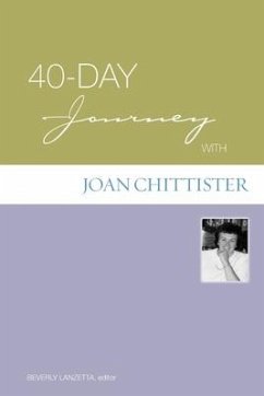 40-Day Journey with Joan Chittister - Lanzetta, Beverly J.