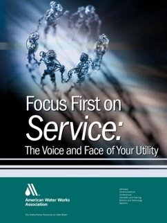 Focus First on Service - Awwa (American Water Works Association)