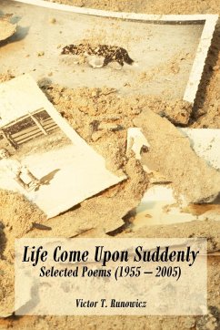Life Come Upon Suddenly - Runowicz, Victor T.