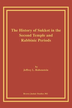 The History of Sukkot in the Second Temple and Rabbinic Periods