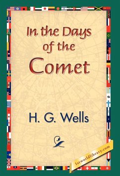 In the Days of the Comet - Wells, H. G.